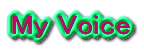 My Voice